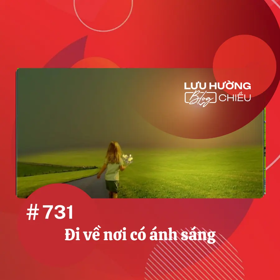 Đi về nơi có ánh sáng